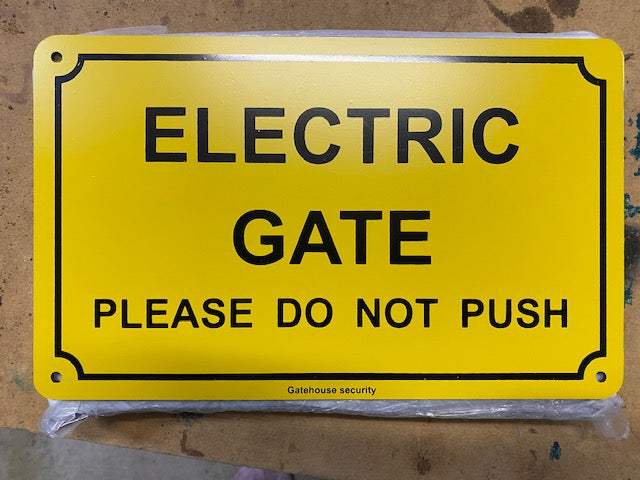 Gate Sign Electric Gate Do Not Push