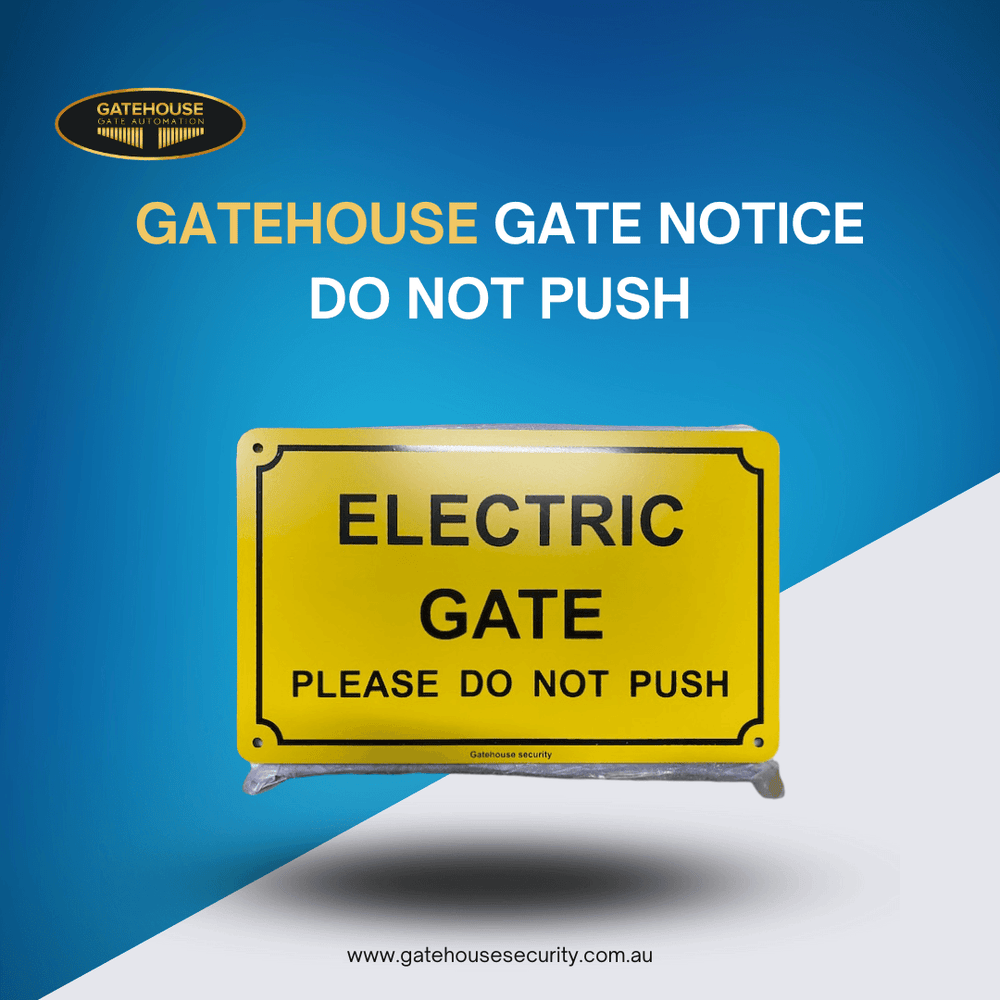 Gate Sign Electric Gate Do Not Push